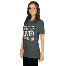 Load image into Gallery viewer, Shut Up Liver, You&#39;re Fine (Dark Grey)
